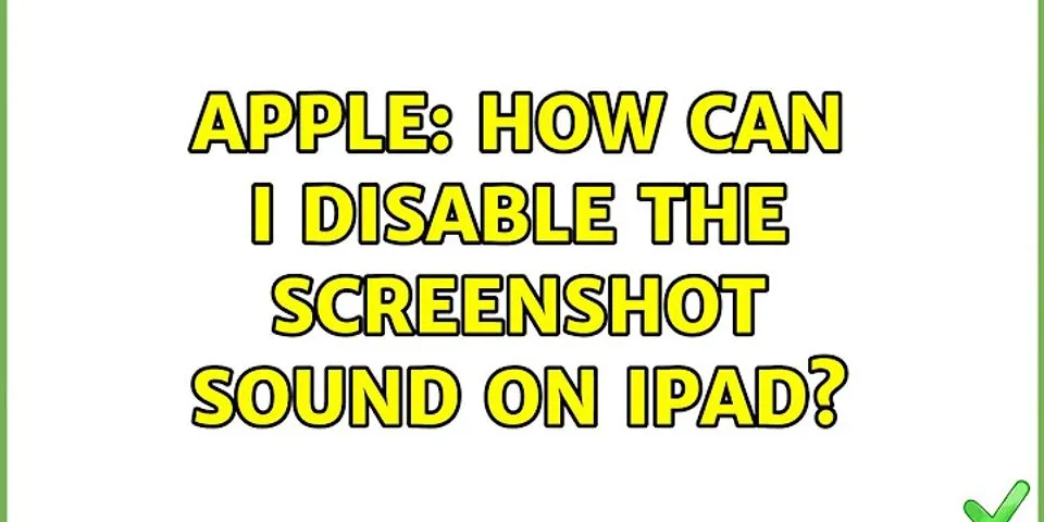 How do I turn off screenshot sound on iPad