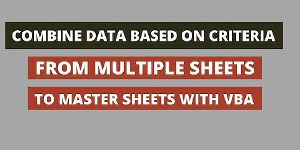 How to copy data from multiple sheets to one sheet in Excel 2013