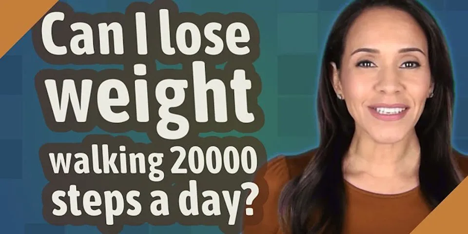Is 20000 steps a day good for weight loss?